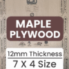 Maple Plywood - 12mm - 7' X 4' - PLMA1274